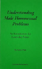 Understanding Male Homosexual Problems: An Introduction for Latter-day Saints