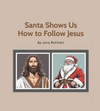 Santa Shows Us How to Follow Jesus 
